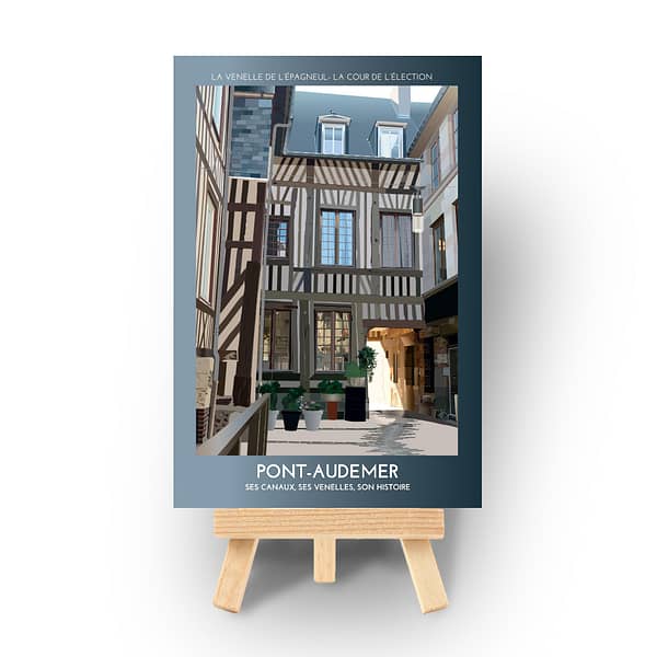 Carte postale de Pont-Audemer : La cour de l'élection et la venelle de l'épagneul